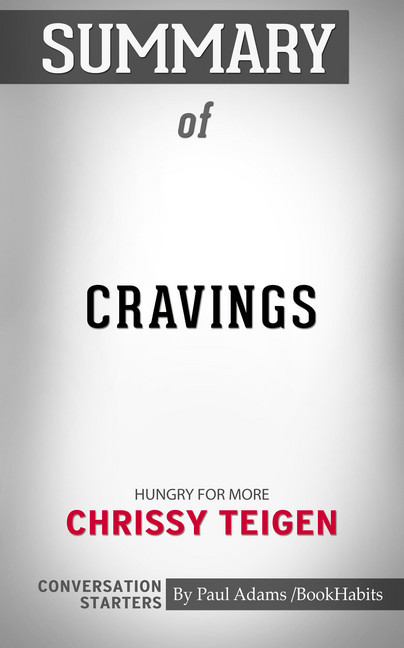 Summary of Cravings: Recipes for All the Food You Want to Eat main product photo