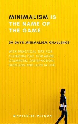 Minimalism Is The Name Of The Game