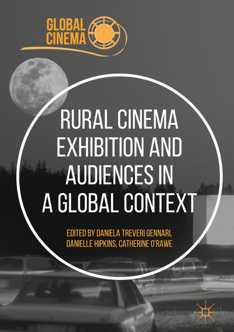 Rural Cinema Exhibition and Audiences in a Global Context main product photo