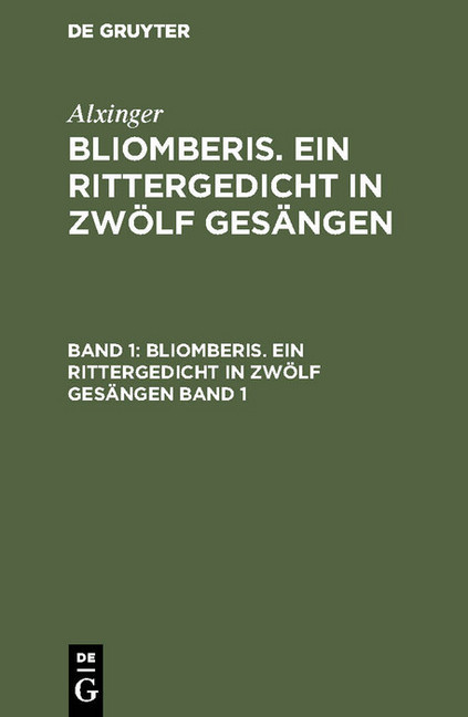 Alxinger: Bliomberis. Ein Rittergedicht in zwölf Gesängen. Band 1 main product photo