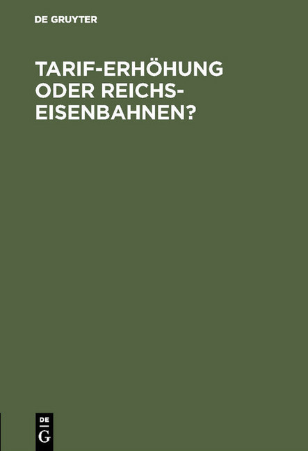 Tarif-Erhöhung oder Reichs-Eisenbahnen? main product photo