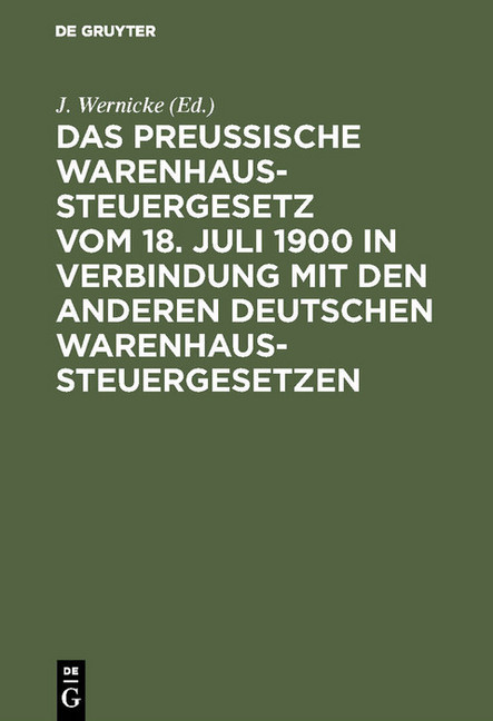 Das Preussische Warenhaussteuergesetz vom 18. Juli 1900 in Verbindung mit den anderen deutschen Warenhaussteuergesetzen main product photo