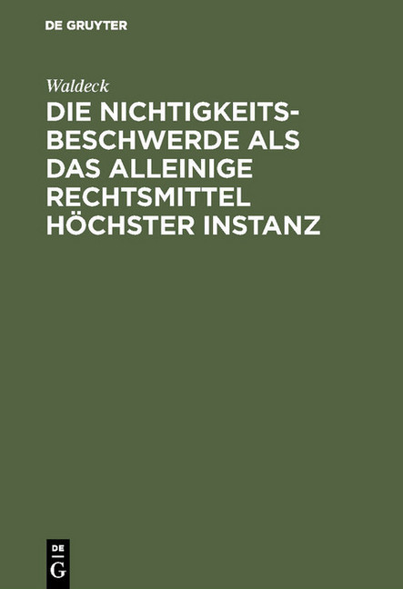 Die Nichtigkeitsbeschwerde als das alleinige Rechtsmittel höchster Instanz main product photo