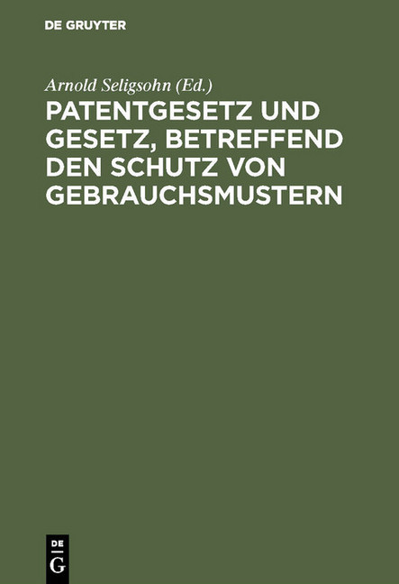 Patentgesetz und Gesetz, betreffend den Schutz von Gebrauchsmustern main product photo