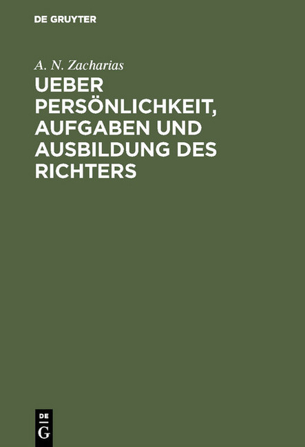 Ueber Persönlichkeit, Aufgaben und Ausbildung des Richters main product photo