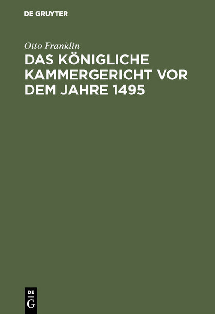 Das königliche Kammergericht vor dem Jahre 1495 main product photo