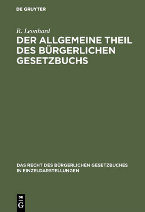 Der allgemeine Theil des bürgerlichen Gesetzbuchs