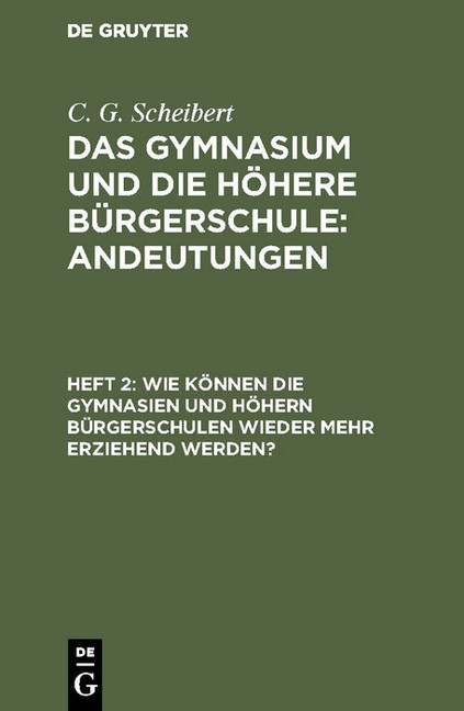 Wie können die Gymnasien und höhern Bürgerschulen wieder mehr erziehend werden? main product photo