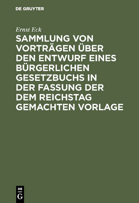 Sammlung von Vorträgen über den Entwurf eines Bürgerlichen Gesetzbuchs in der Fassung der dem Reichstag gemachten Vorlage main product photo