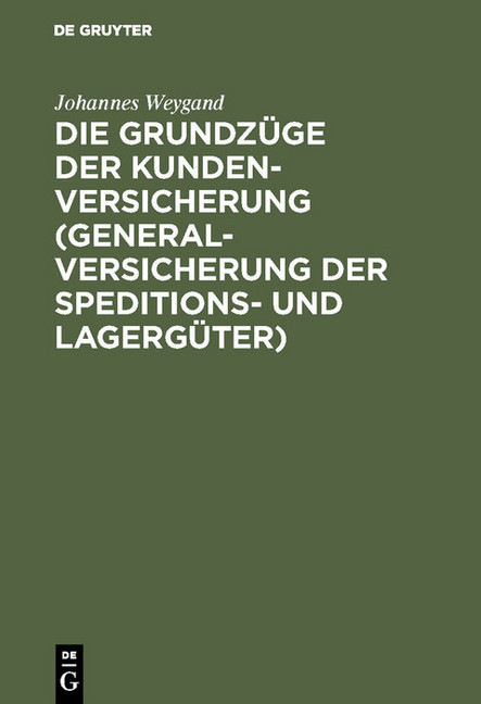 Die Grundzüge der Kundenversicherung (Generalversicherung der Speditions- und Lagergüter) main product photo