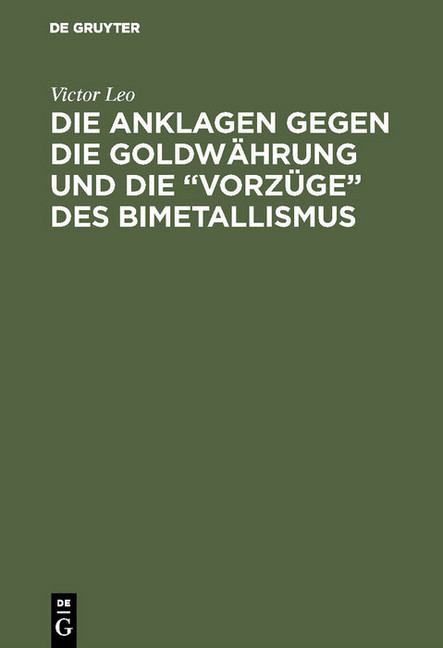 Die Anklagen gegen die Goldwährung und die 'Vorzüge' des Bimetallismus main product photo