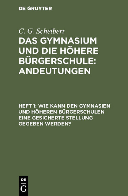 Wie kann den Gymnasien und höheren Bürgerschulen eine gesicherte Stellung gegeben werden? main product photo