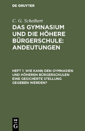Wie kann den Gymnasien und höheren Bürgerschulen eine gesicherte Stellung gegeben werden?