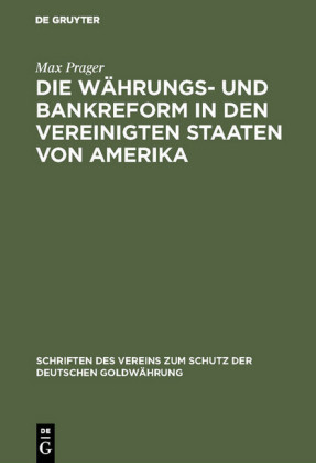 Die Währungs- und Bankreform in den Vereinigten Staaten von Amerika