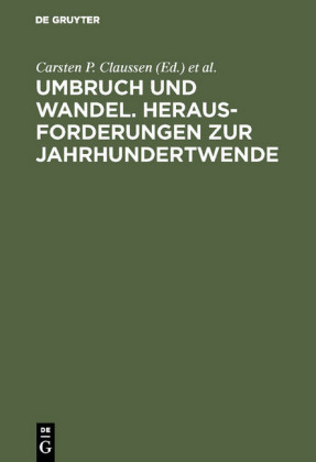 Umbruch und Wandel. Herausforderungen zur Jahrhundertwende
