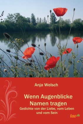 Wenn Augenblicke Namen tragen