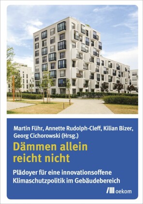 Dämmen allein reicht nicht