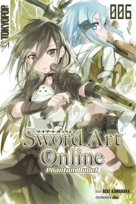 Sword Art Online - Phantom Bullet. Bd.6