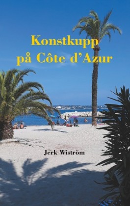 Konstkupp på Côte d Azur