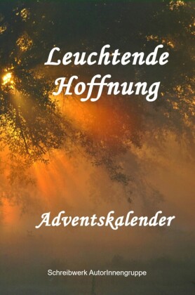 Leuchtende Hoffnung - Adventskalender