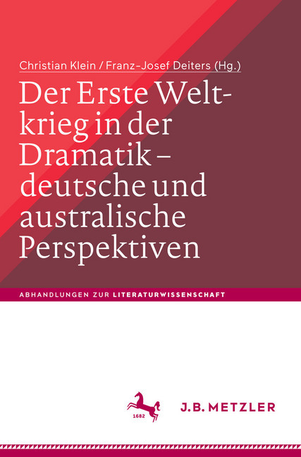 Der Erste Weltkrieg in der Dramatik - deutsche und australische Perspektiven / The First World War in Drama - German and Australian Perspectives main product photo