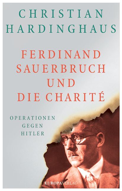Ferdinand Sauerbruch und die Charité main product photo