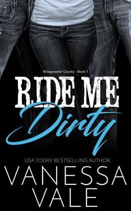 Ride Me Dirty