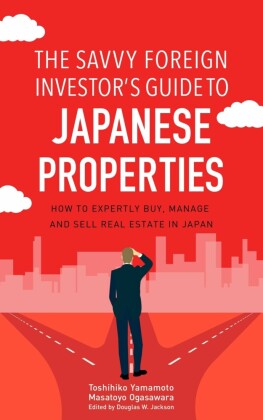 The Savvy Foreign Investor's Guide to Japanese Properties