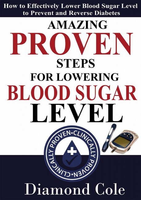 Amazing Proven Steps For Lowering Blood Sugar Level main product photo