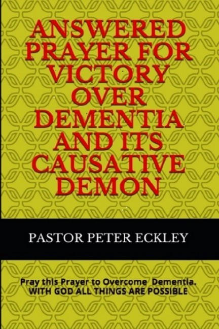 Answered Prayer for Victory Over Dementia and its Causative Demon main product photo