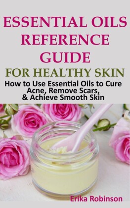 Essential Oils Reference Guide for Healthy Skin