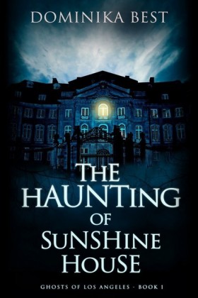 The Haunting of Sunshine House