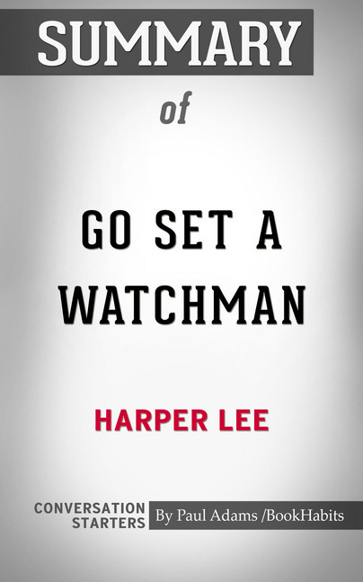 Summary of Go Set a Watchman: A Novel main product photo