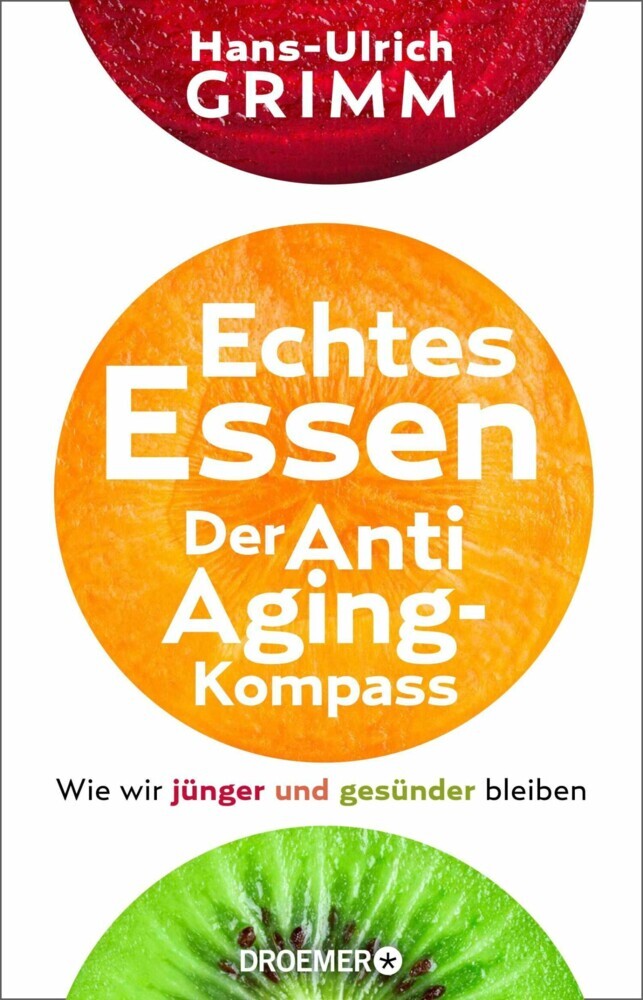 Echtes Essen. Der Anti-Aging-Kompass main product photo
