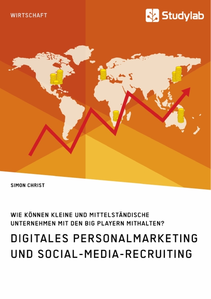 Digitales Personalmarketing und Social-Media-Recruiting. Wie können kleine und mittelständische Unternehmen mit den Big Playern mithalten? main product photo