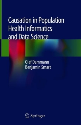 Causation in Population Health Informatics and Data Science