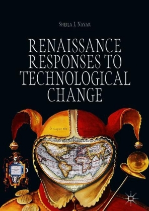 Renaissance Responses to Technological Change