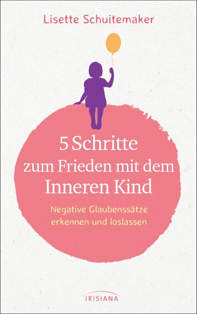 5 Schritte zum Frieden mit dem inneren Kind main product photo