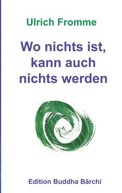 Wo nichts ist, kann auch nichts werden main product photo