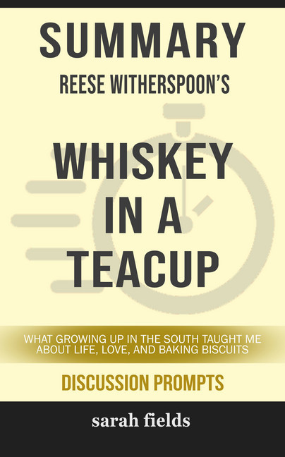 Summary: Reese Witherspoon's Whiskey in a Teacup main product photo