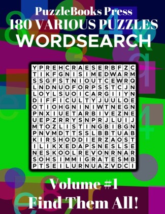 PuzzleBooks Press - Wordsearch - Volume 1 - 180 Various Puzzles - Find Them All!
