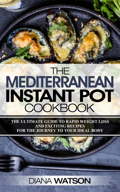 The Mediterranean Instant Pot Cookbook main product photo