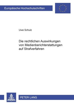 Die rechtlichen Auswirkungen von Medienberichterstattung auf S...