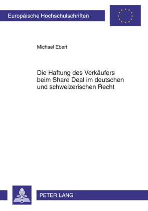 Die Haftung des Verkäufers beim Share Deal im deutschen und s...