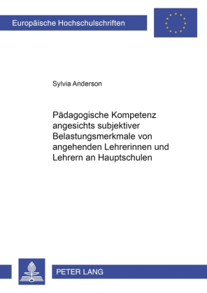 Pädagogische Kompetenz angesichts subjektiver Belastungsmerkm...