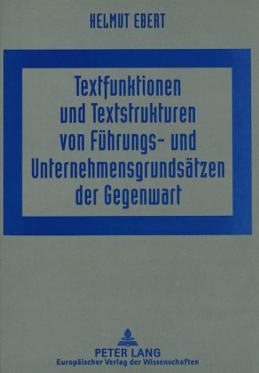 Textfunktionen und Textstrukturen von Führungs- und Unternehm...