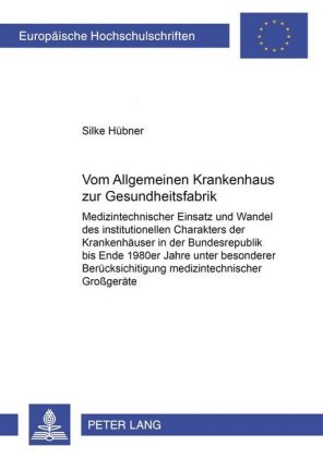 Vom "Allgemeinen Krankenhaus" zur "Gesundheitsf...