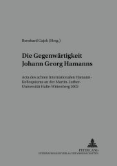 Die Gegenwärtigkeit Johann Georg Hamanns