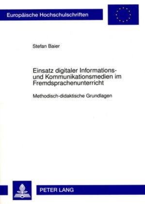 Einsatz digitaler Informations- und Kommunikationsmedien im Fr...