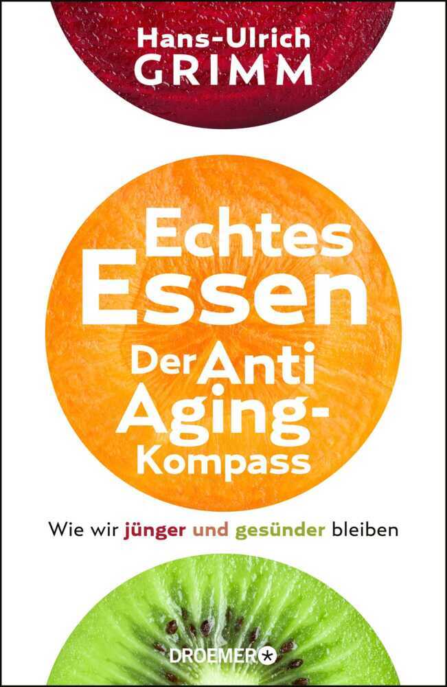 Echtes Essen. Der Anti-Aging-Kompass main product photo
